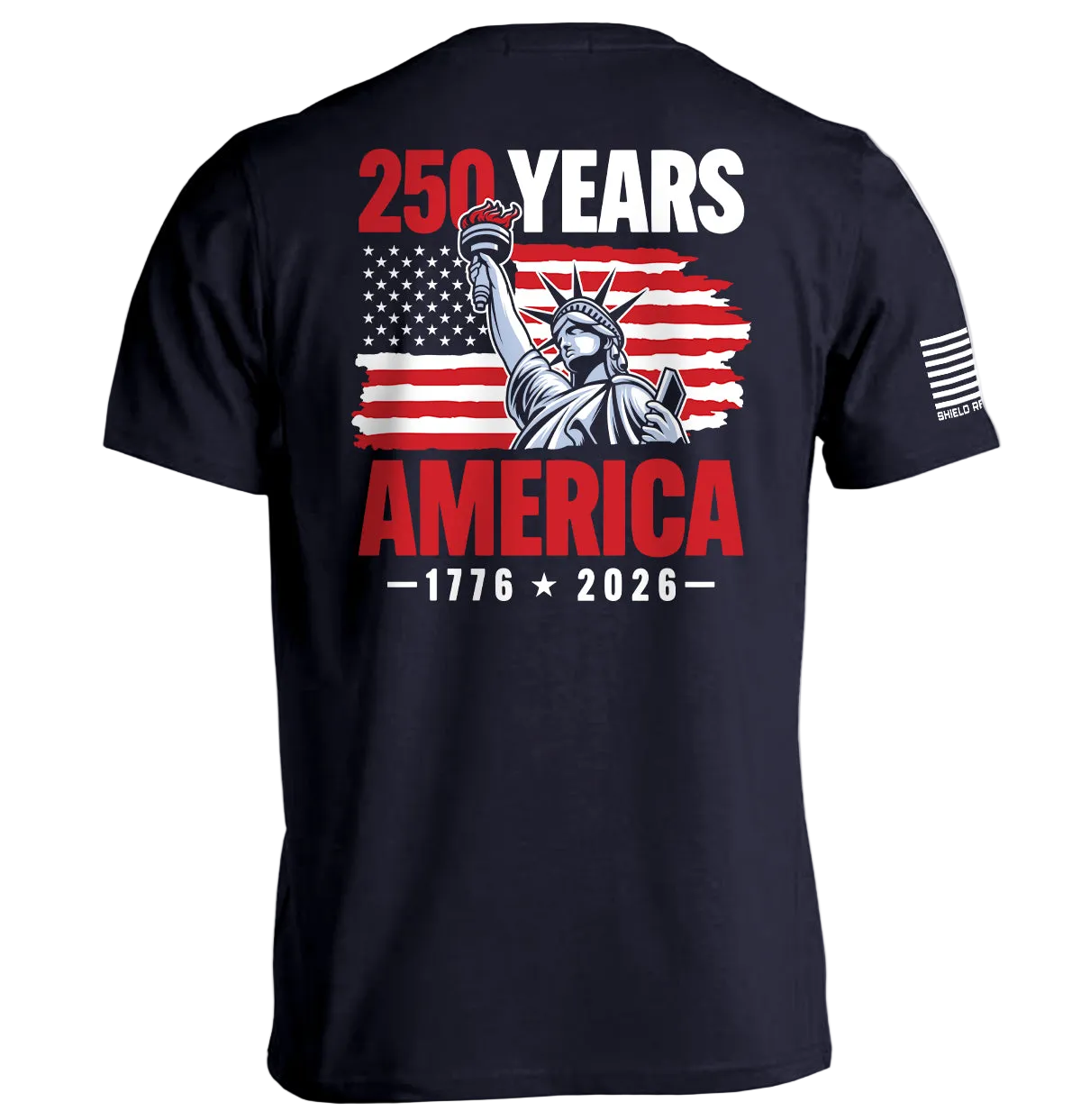 250 Years Statue of Liberty Shirt featuring 1776–2026 America 250 design with the Statue of Liberty and American flag backdrop.