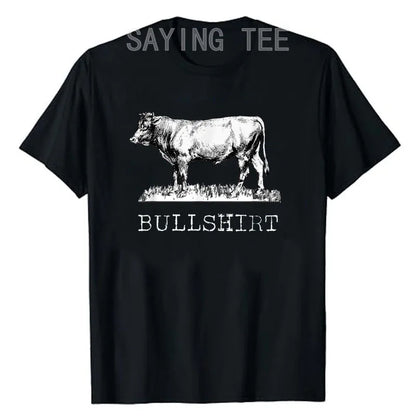 Bull Shirt | Funny Cowboy Cow T-Shirt for Farmers & Cattlemen