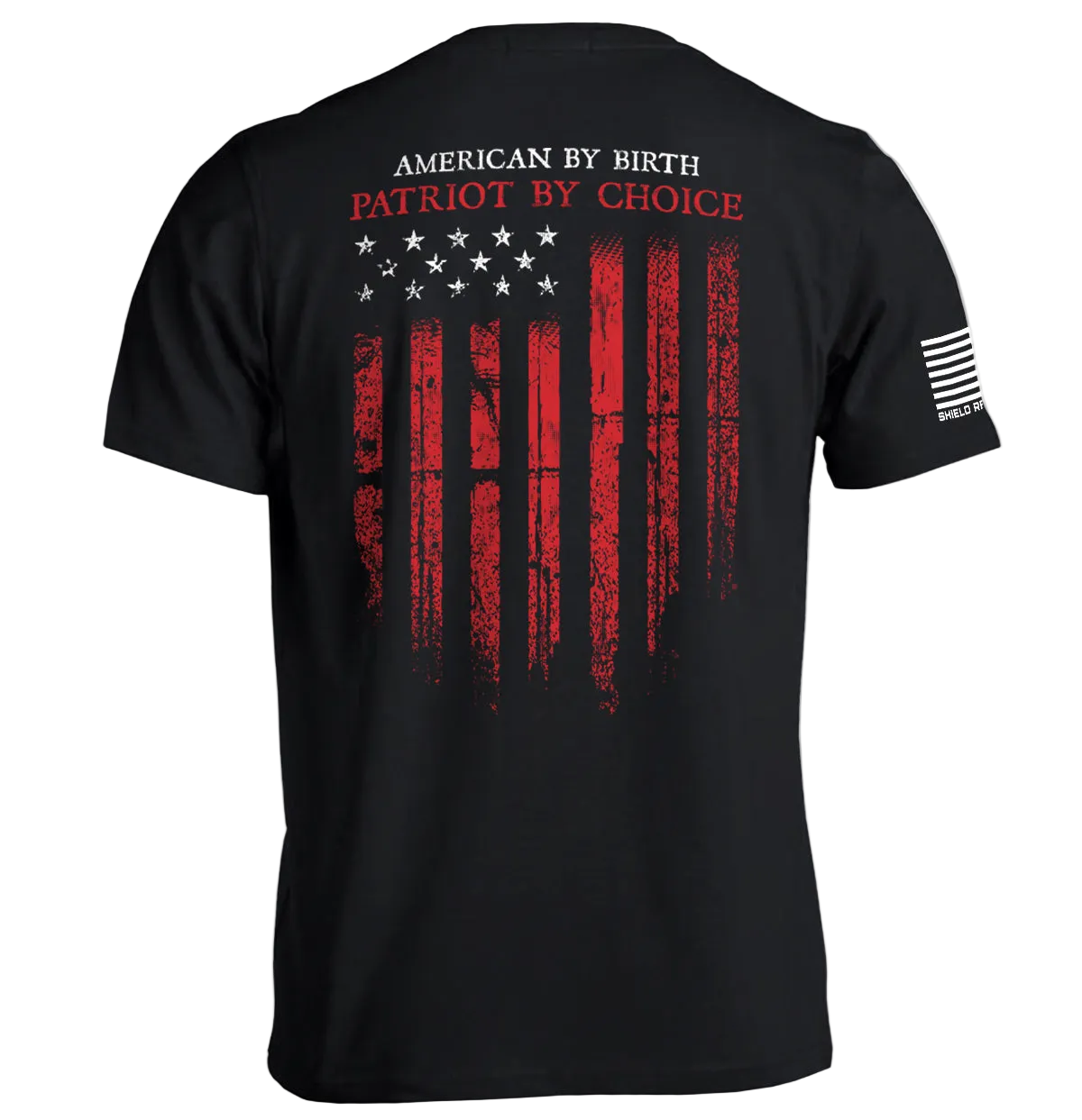 Patriot shirt American flag tee with distressed flag and "American By Birth, Patriot By Choice" slogan on back view.