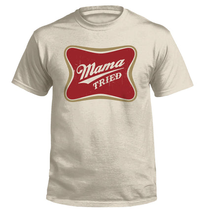 Mama Tried T-Shirt featuring vintage beer parody graphic in red on cream cotton tee