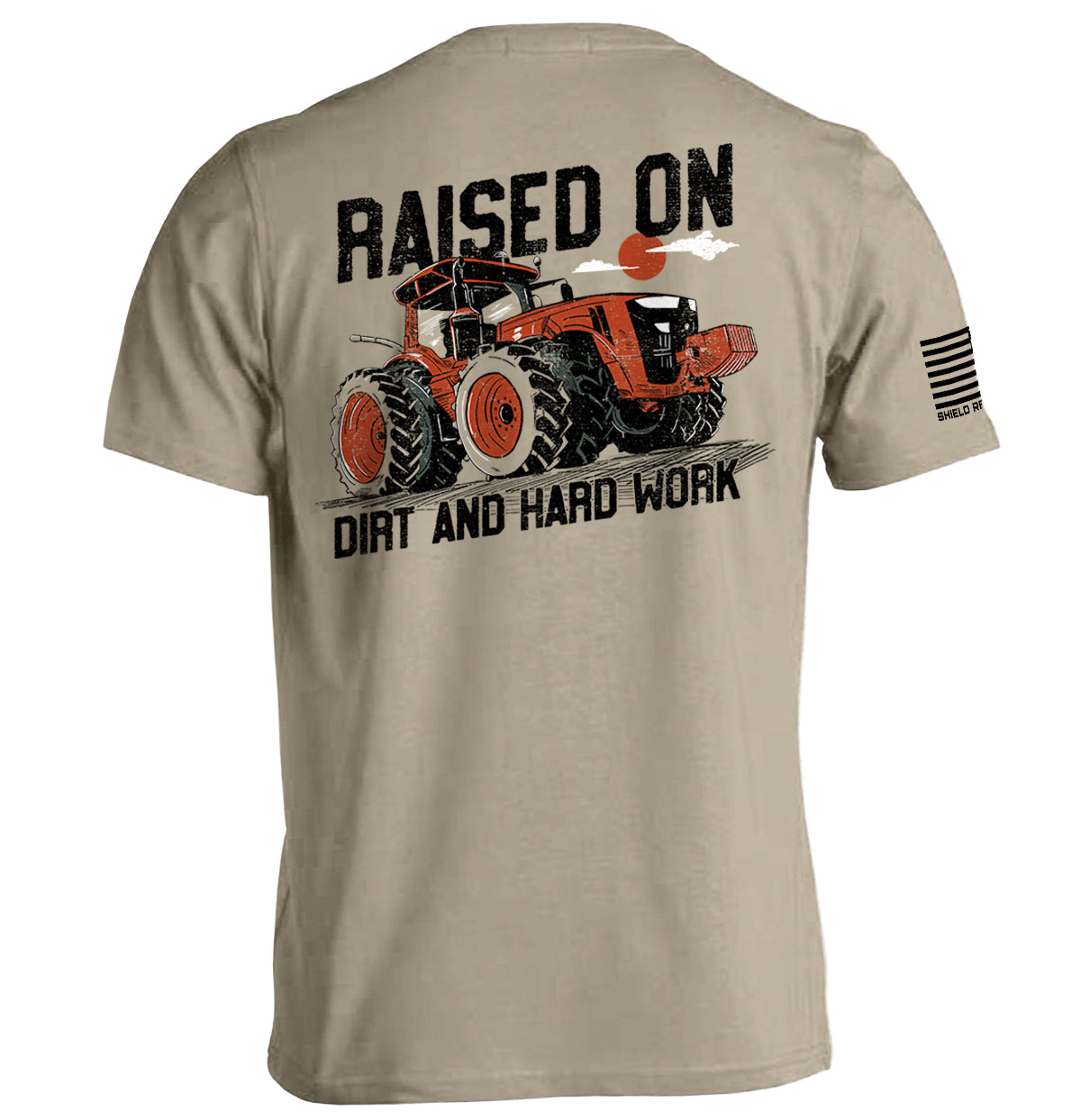 Raised On Dirt And Hard Work Tractor T-Shirt