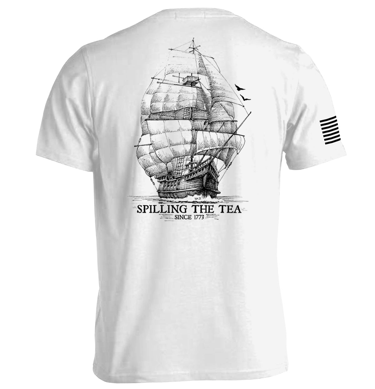 Spilling the Tea Since 1773 T-Shirt with vintage ship illustration and American flag sleeve design.