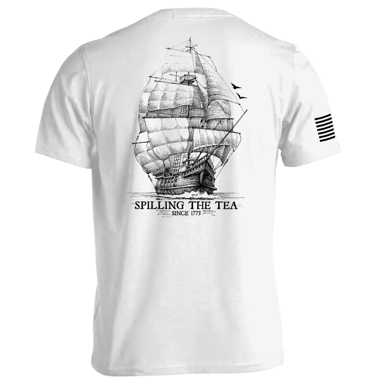 Spilling the Tea Since 1773 T-Shirt featuring historical ship graphic, humorous American parody design on white tee