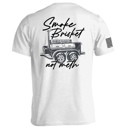 Smoke Brisket Not Meth Tee