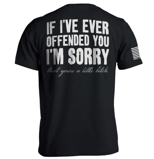 If I've Ever Offended You I'm Sorry