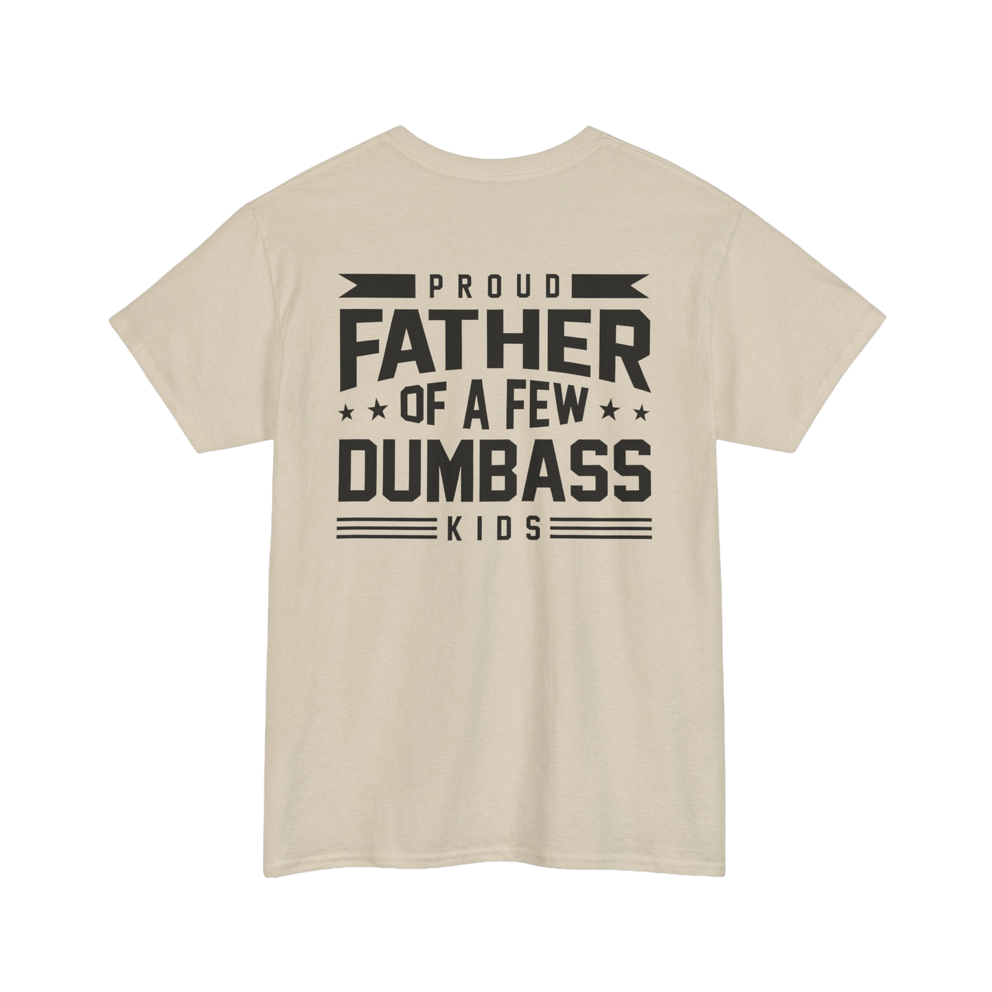 Funny Proud Father Of A Few Tee