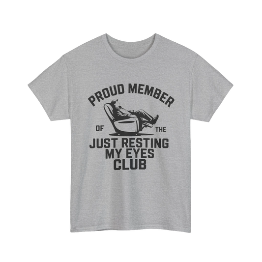 Just Resting My Eyes Shirt – Funny Dad Nap Tee