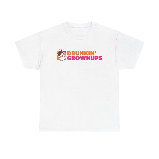 Drunkin Grownups Shirt - Funny party graphic tee for adults with humorous weekend vibe.
