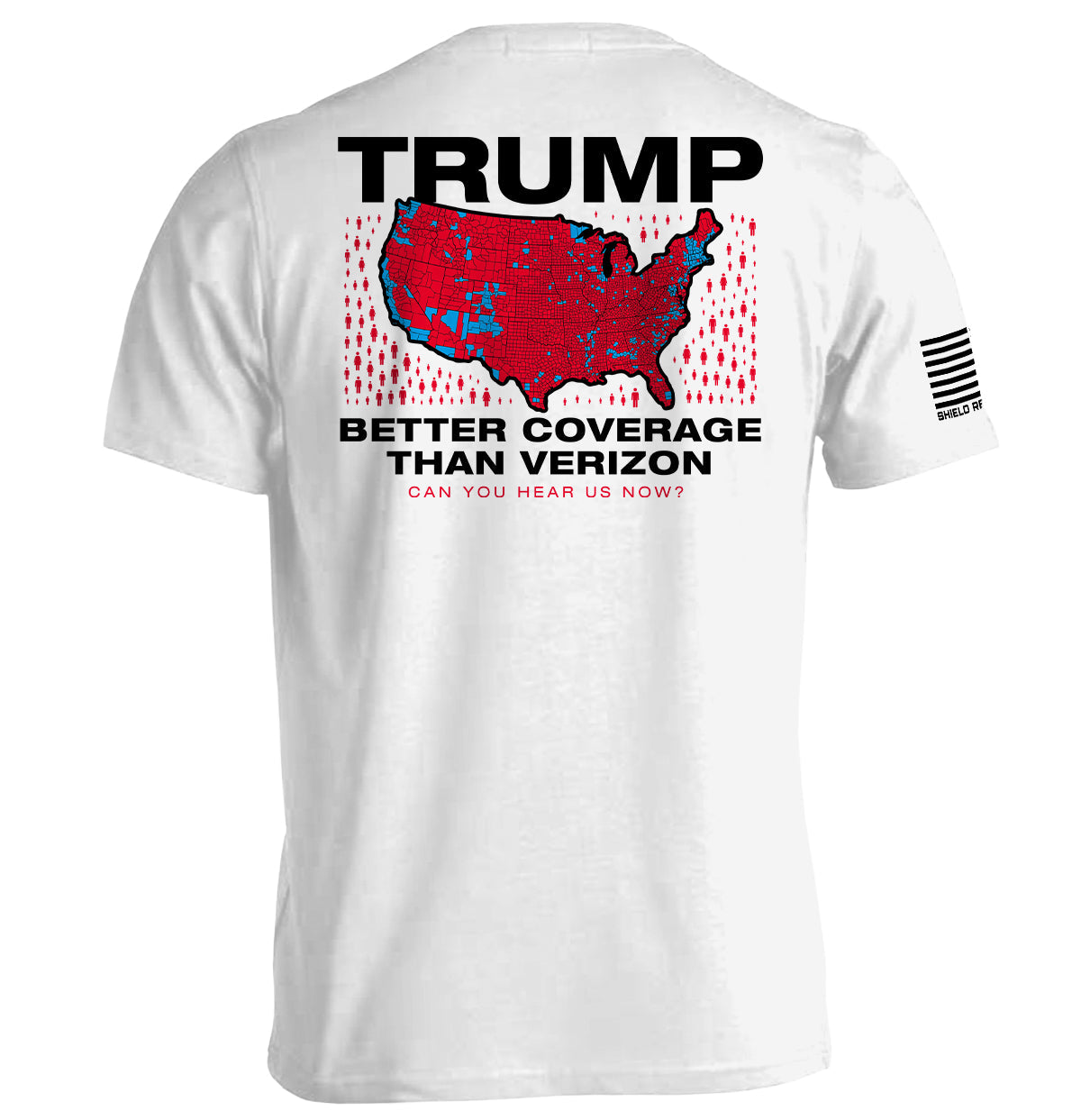White Trump Better Coverage Than Verizon T-Shirt with USA map design, humorous and bold opinionated statement tee.