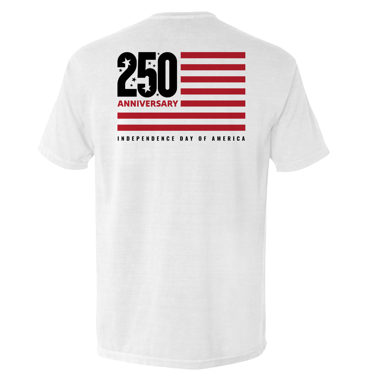 Back view of America 250 Years Anniversary Flag Shirt celebrating Independence Day with modern flag and '250 Anniversary' text.