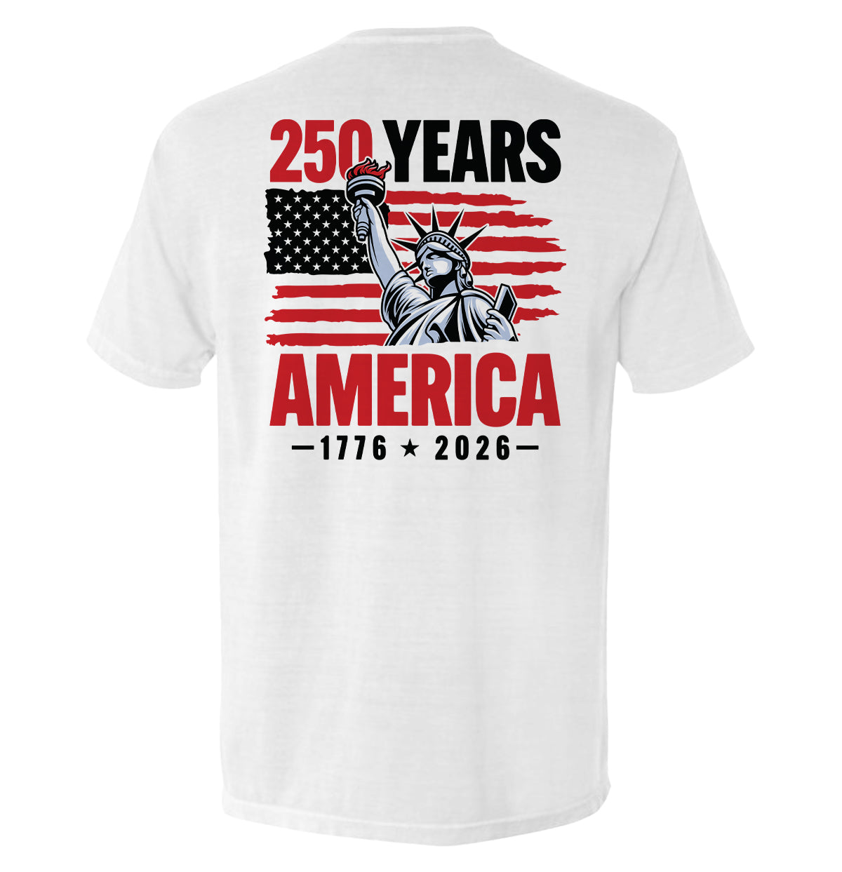 250 Years Statue of Liberty Shirt featuring 1776–2026 anniversary design with American flag and Liberty Statue graphic