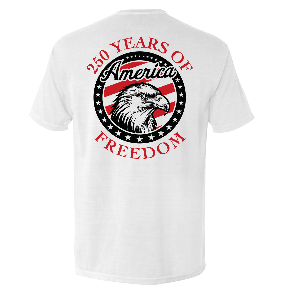 250 Years Of Freedom Eagle Shirt featuring bold eagle design celebrating America 250 anniversary.
