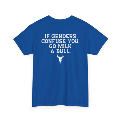 If Genders Confuse You Go Milk A Bull T-Shirt with humorous southern saying on a blue tee, perfect for those who enjoy rural humor.