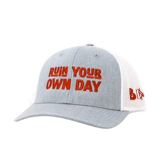 Ruin Your Own Day | Be A Man