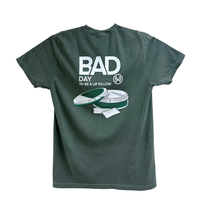 Bad Day to Be a Lip Pillow T-Shirt featuring nicotine pouch humor design on back